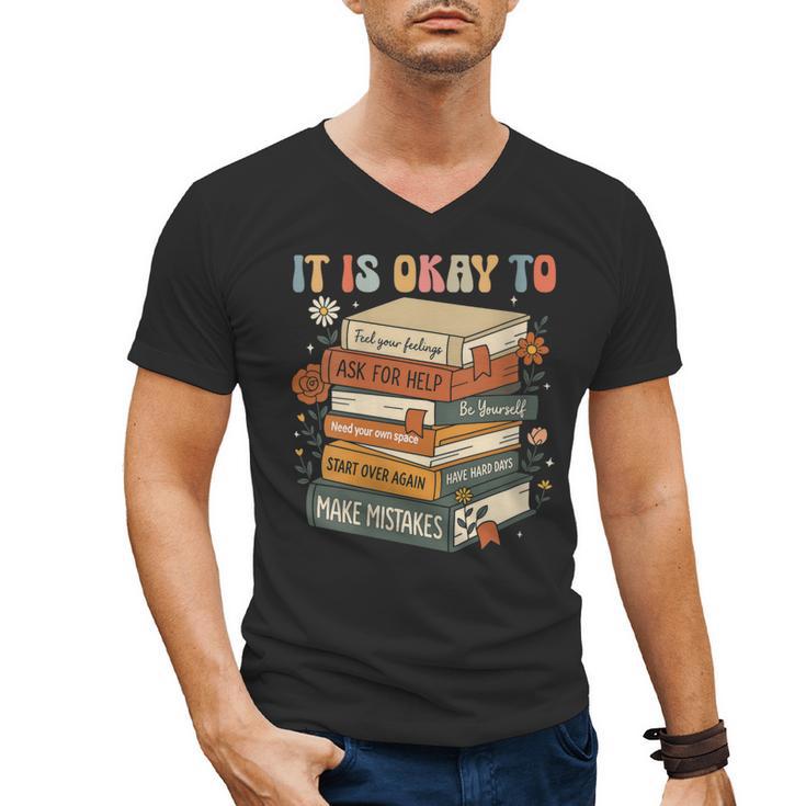 Its Okay Not To Be Okay Mental Health Awareness Floral Books Men's V-Neck T-Shirt