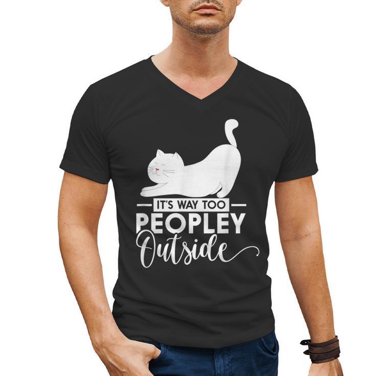 It's Way Too Peopley Outside Cute Cat Introvert Men's V-Neck T-Shirt