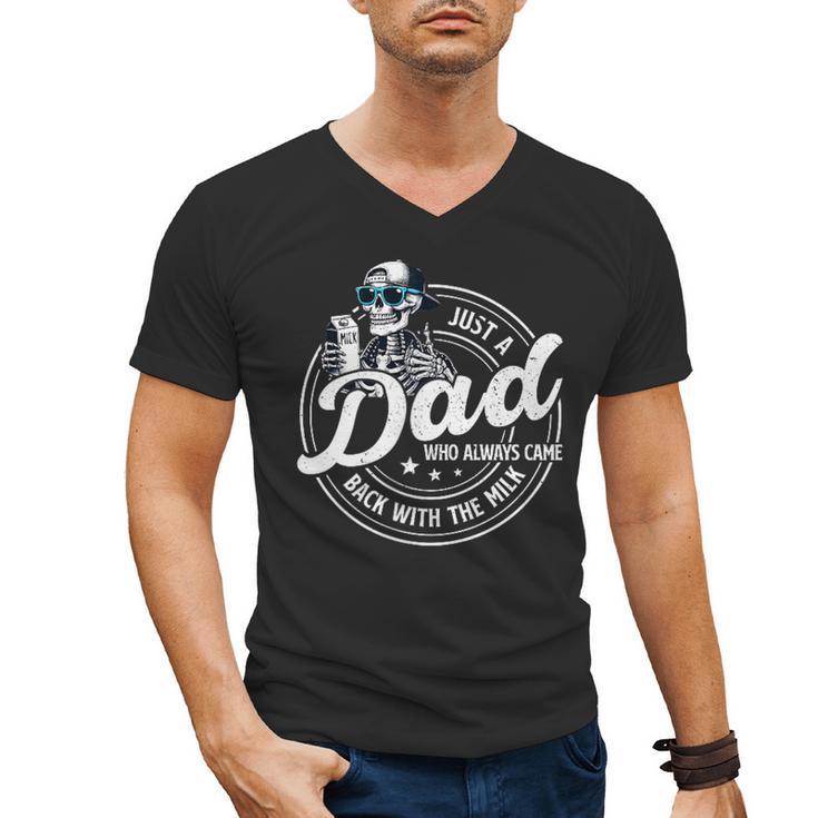 Just A Dad Who Always Came Back With The Milk Men's V-Neck T-Shirt