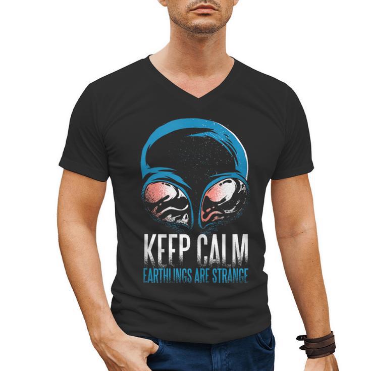 Keep Calm Earthlings Are Strange Alien Introvert Men's V-Neck T-Shirt