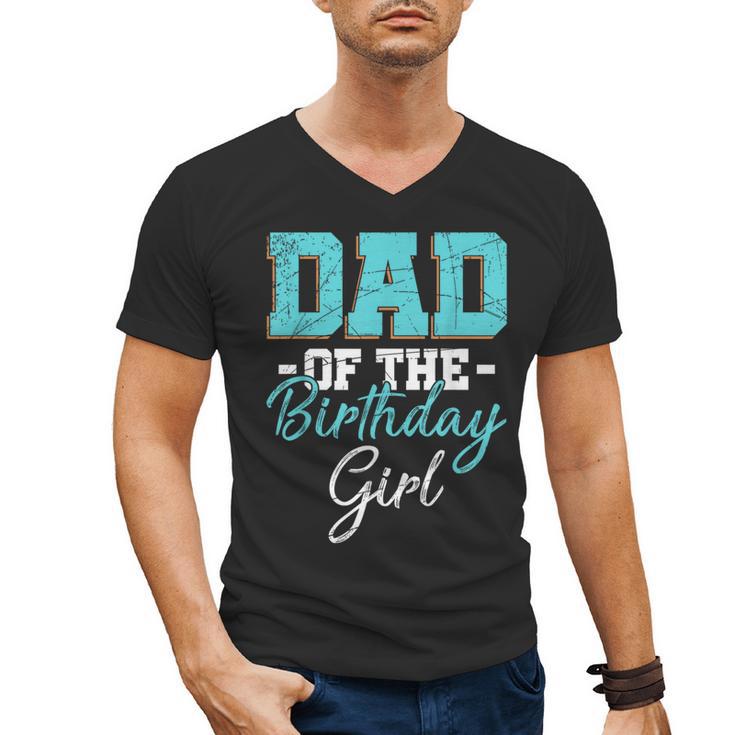 Kids Birthday Party Parent Birthday Girl Father Daddy Dad Men's V-Neck T-Shirt