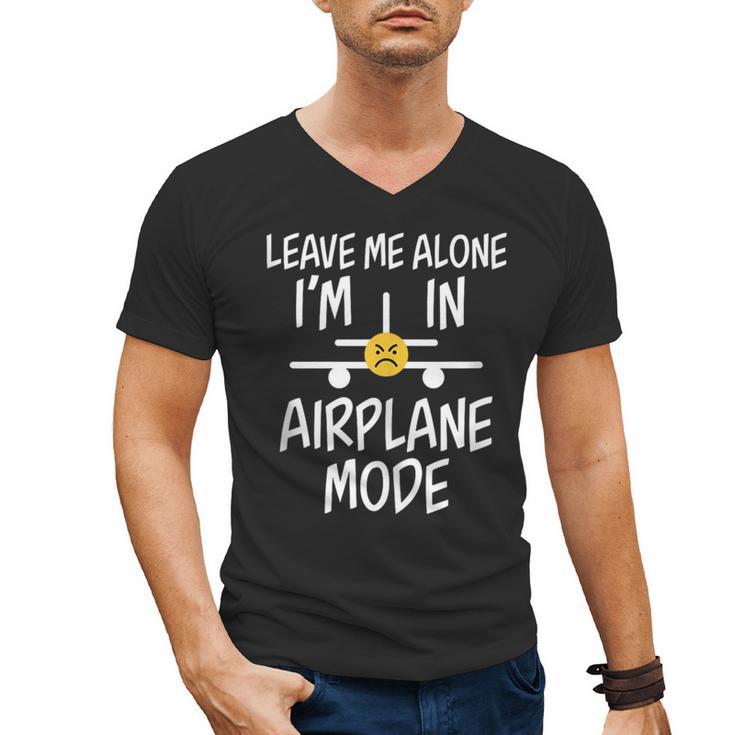Leave Me Alone I’m In Airplane Mode Grumpy Introvert Men's V-Neck T-Shirt