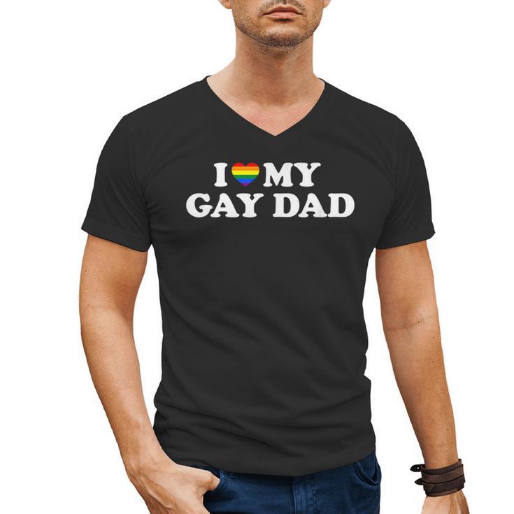 I Love My Gay Dad Men's V-Neck T-Shirt