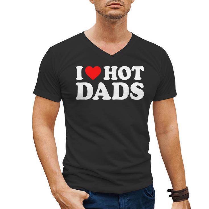 I Love I Heart Hot Dads Shirt Men's V-Neck T-Shirt