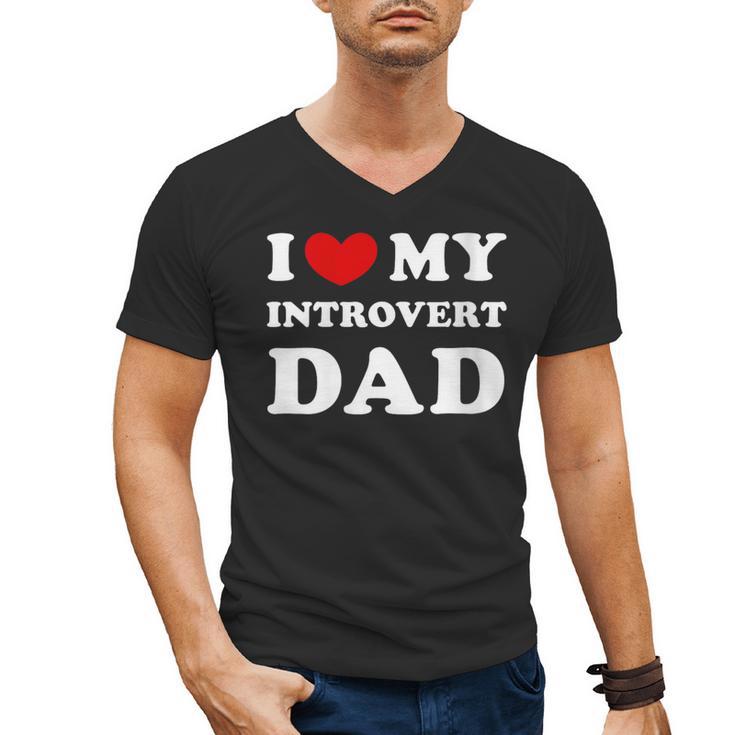 I Love My Introvert Dad I Heart My Introvert Dad Men's V-Neck T-Shirt