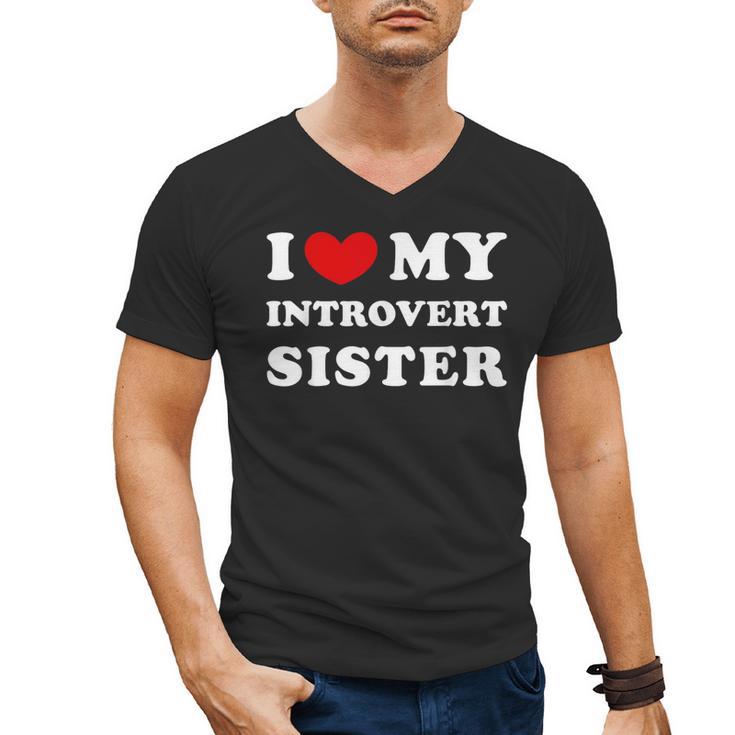 I Love My Introvert Sister I Heart My Introvert Sister Men's V-Neck T-Shirt