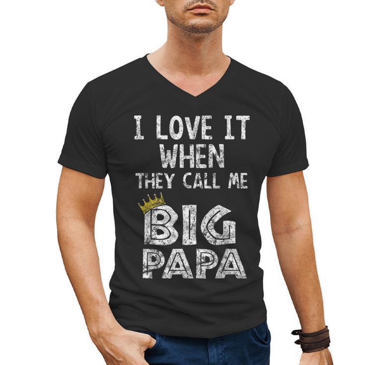 i Love It When You Call Me Big Papa Shirt Hip Hop Rap Dad Men's V-Neck T-Shirt