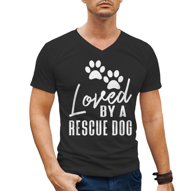 Loved By A Rescue Dog Foster Mom Rescue Dad Men's V-Neck T-Shirt