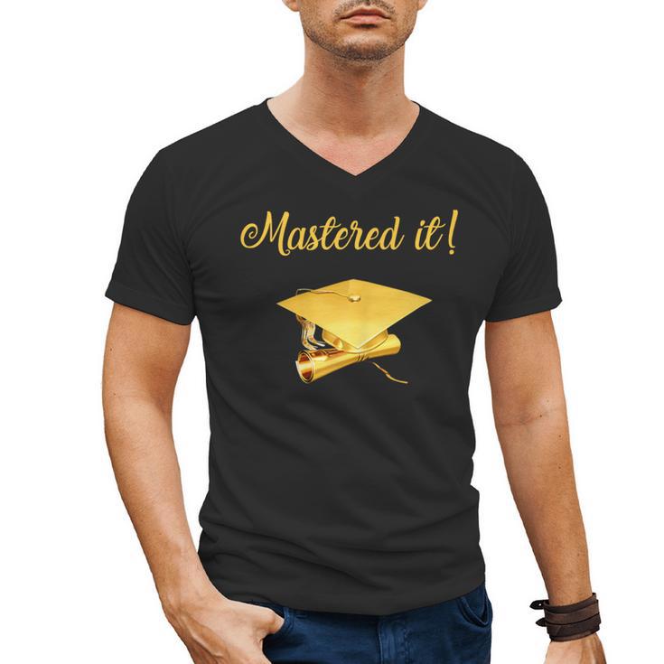 Mastered It Shirt Graduation MD Graduate Men's V-Neck T-Shirt