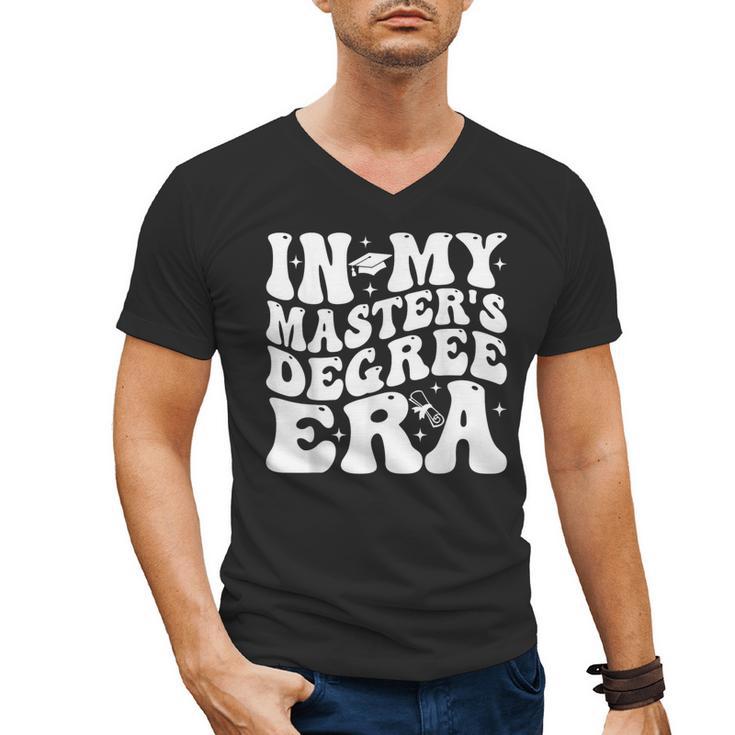 In My Master's Degree Era Graduation Master Degree Men's V-Neck T-Shirt