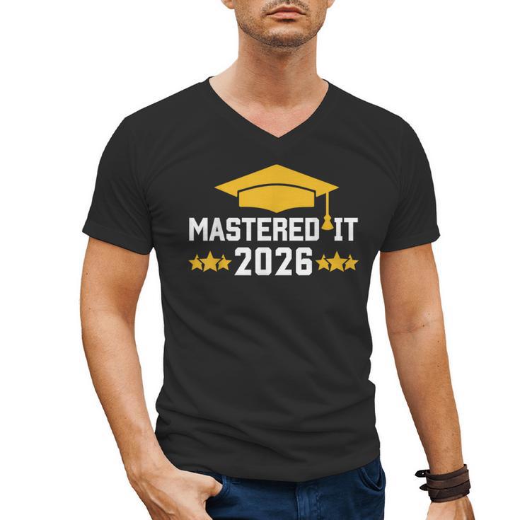 Masters Degree Graduation Mastered It Class Of 2026 Graduate Men's V-Neck T-Shirt