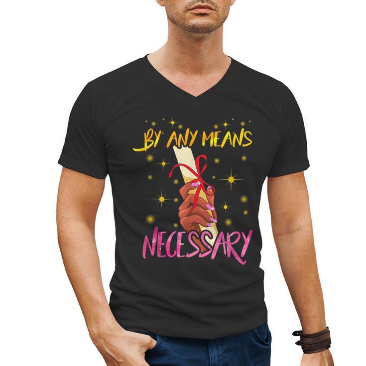 By Any Means Necessary Graduation HBCU Educated Girl Men's V-Neck T-Shirt