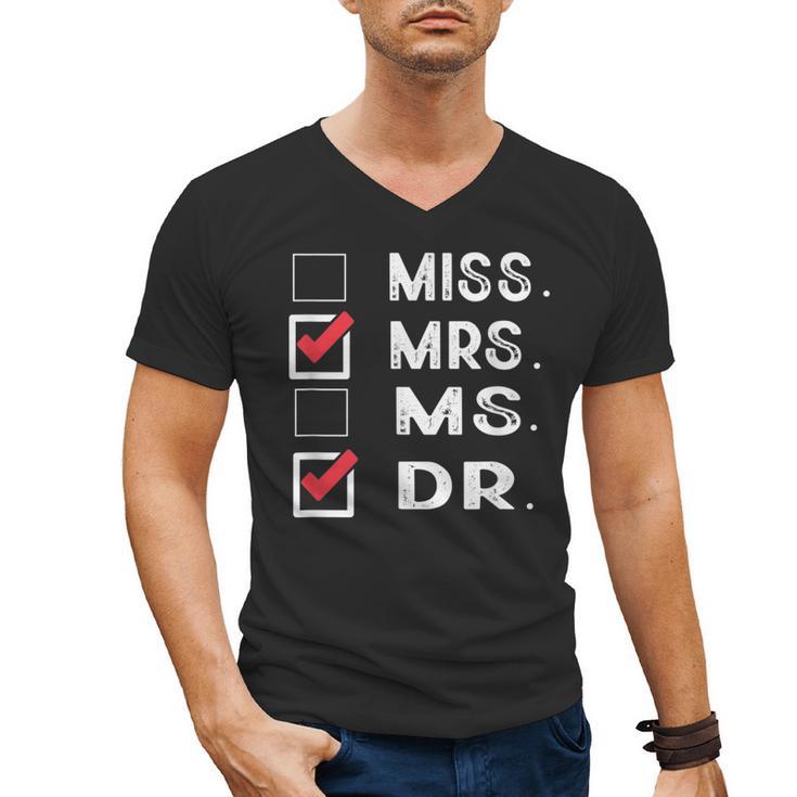 Miss Mrs Ms Dr Check Doctoral Student Bye PhD Graduation Men's V-Neck T-Shirt