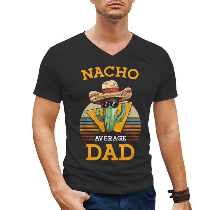 Nacho Average Dad Father Joke Vintage Cinco De Mayo Men's V-Neck T-Shirt