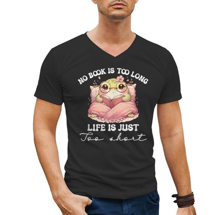 No Book Is Too Long Life Is Just Too Short Book Reading Book Men's V-Neck T-Shirt