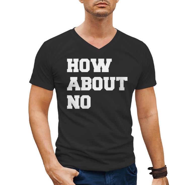 How About No Introvert Not So Social Men's V-Neck T-Shirt