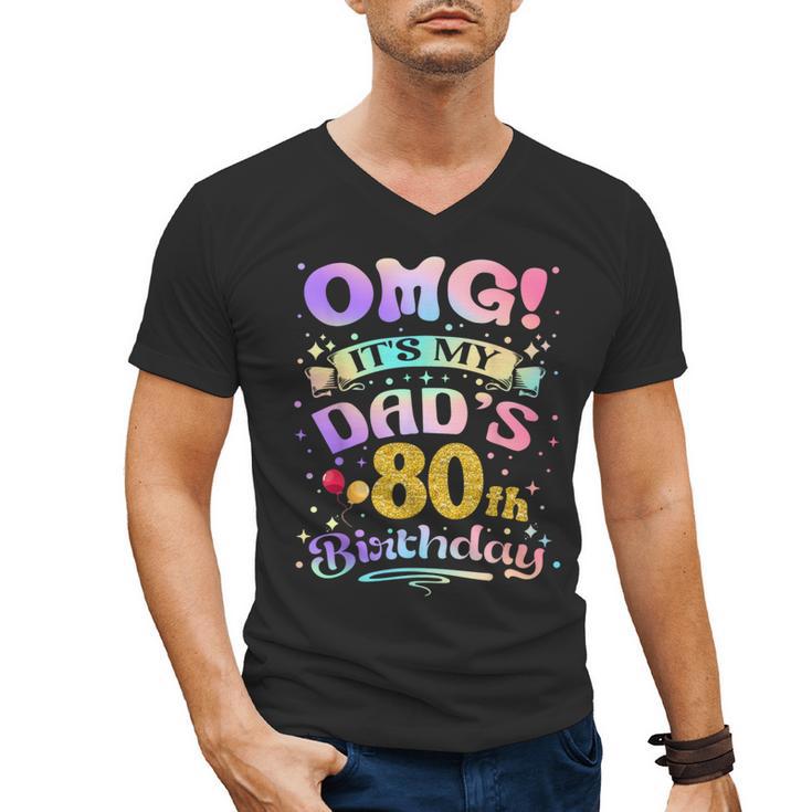 OMG It's My Dad's 80th Birthday Happy 80 Years Old Men's V-Neck T-Shirt