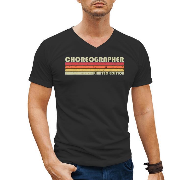 Personal Christmas Retro Vintage Graduation CHOREOGRAPHER Job Title Profession Birthday Worker Men's V-Neck T-Shirt