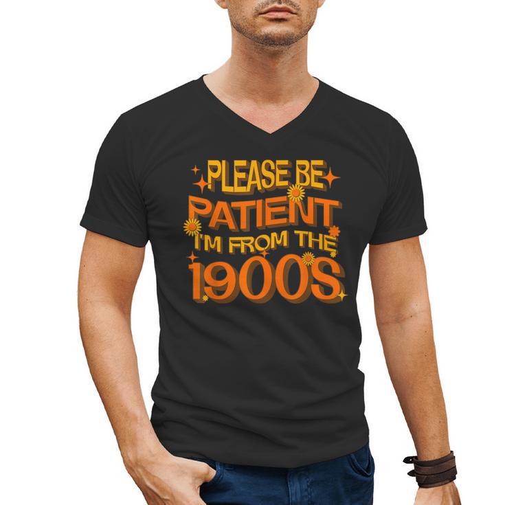 Please Be Patient I'm From The 1900s Ironic Millennial Quote Men's V-Neck T-Shirt