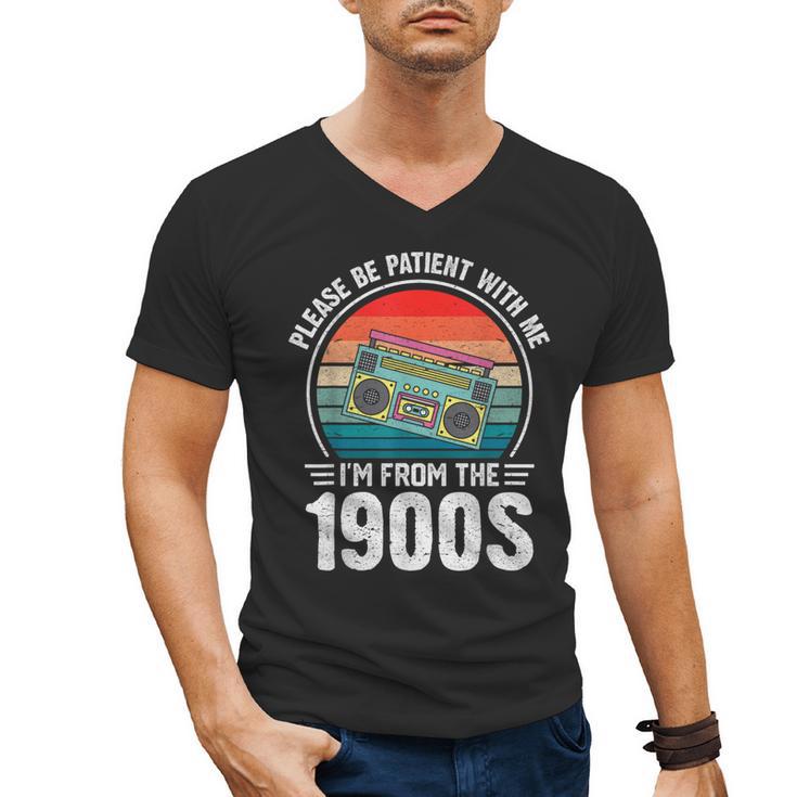 Please Be Patient With Me I'm From The 1900s Music Men's V-Neck T-Shirt