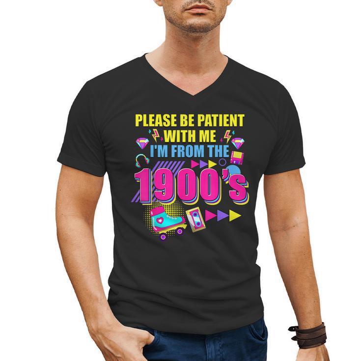 Please Be Patient With Me I'm From The 1900s Retro Vibes Men's V-Neck T-Shirt