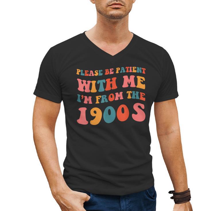 Please Be Patient With Me I'm From The 1900s Trendy Boho Men's V-Neck T-Shirt