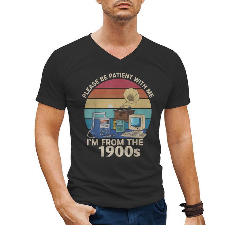Please Be Patient With Me I'm From The 1900s Vintage Sarcasm Men's V-Neck T-Shirt