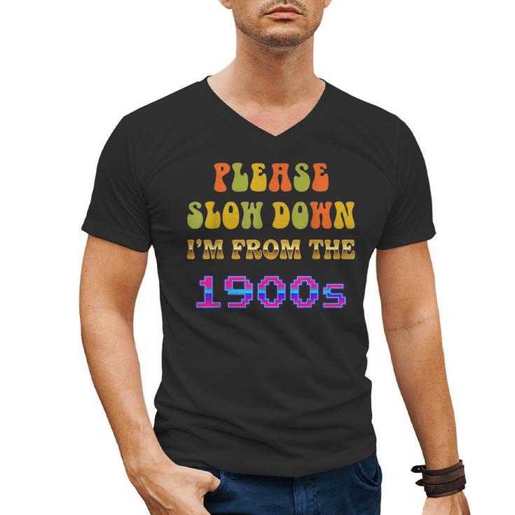 Please Slow Down I'm From The 1900s Retro Vintage 70 Men's V-Neck T-Shirt