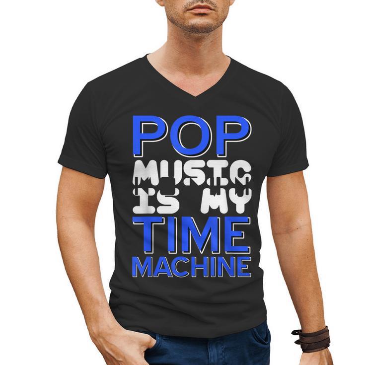 Pop Music Becomes a Time Machine Nostalgia Sound Quote Men's V-Neck T-Shirt