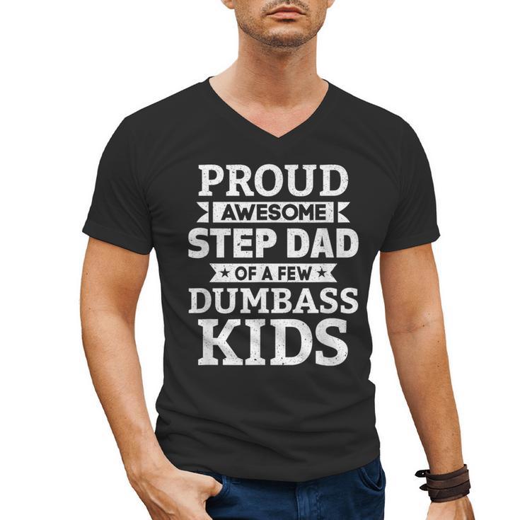 Proud Awesome Step Dad Of A Few Dumbass Kids Men's V-Neck T-Shirt
