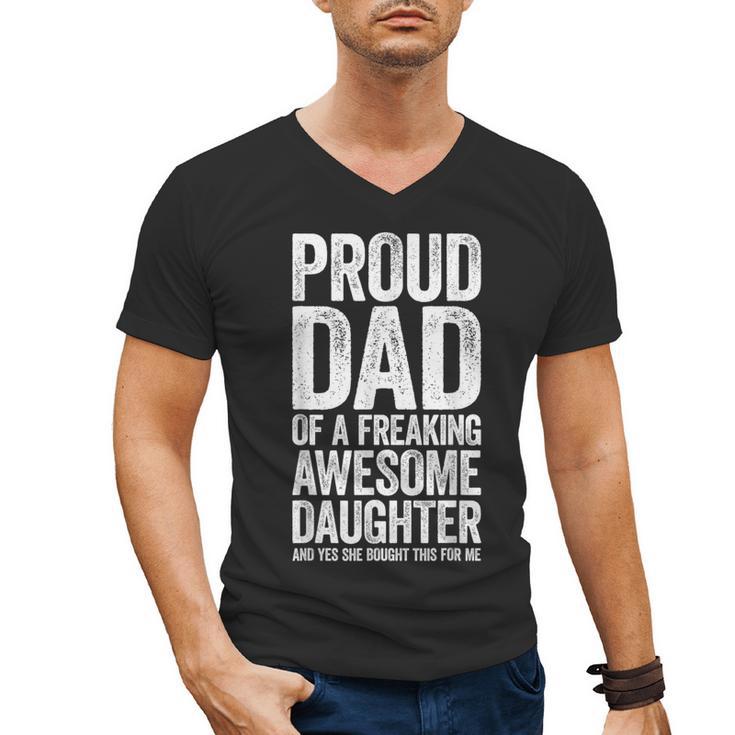 Proud Dad Of A Freaking Awesome Daughter Shirt Fathers Day Men's V-Neck T-Shirt