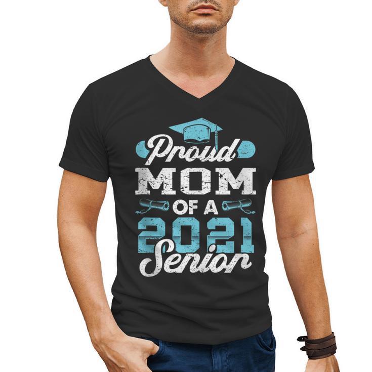 Proud Mom Of a Class Of 2021 Senior Graduate Graduation Men's V-Neck T-Shirt