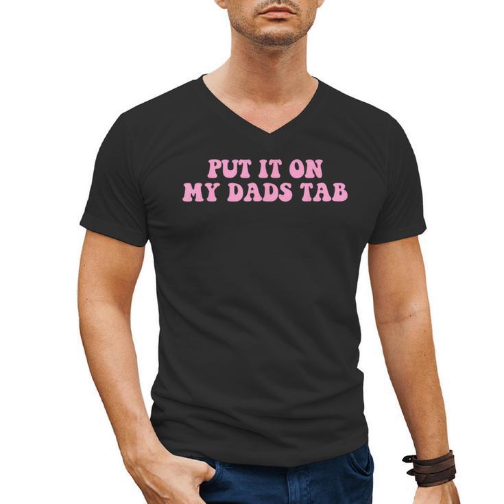 Put It On My Dads Tab Men's V-Neck T-Shirt
