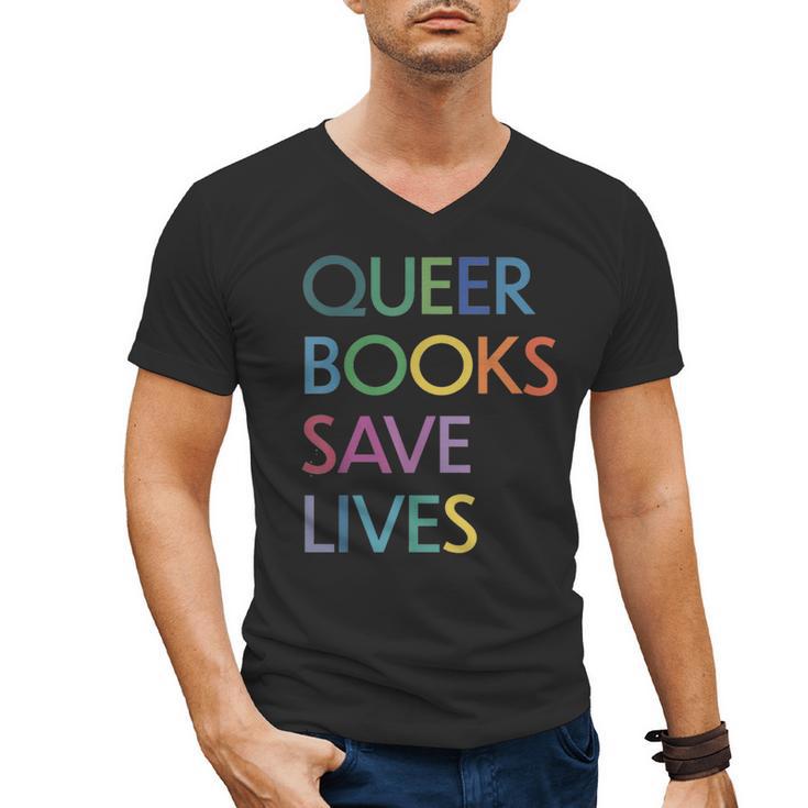 Queer Books Save Lives Read Banned Books LGBTQIA Books Men's V-Neck T-Shirt
