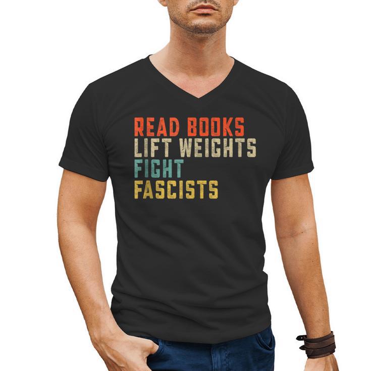 Read Books Lift Weights Fight Fascists Reading Men's V-Neck T-Shirt