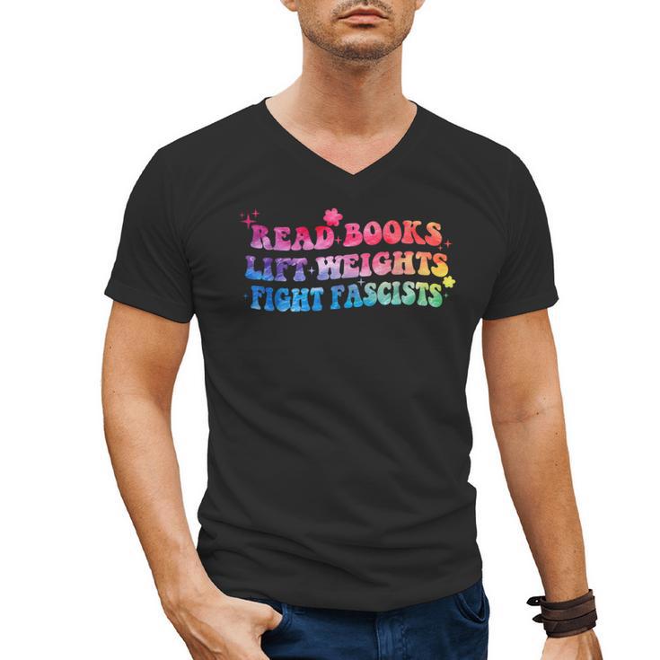 Read Books Lift Weights Fight Fascists Tie Dye Men Women Men's V-Neck T-Shirt