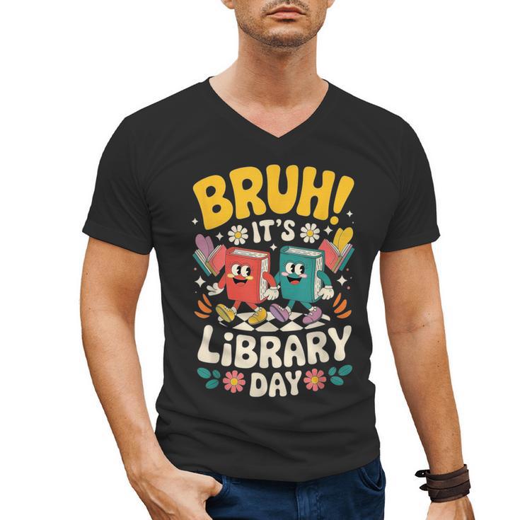Reading Book Lover School Librarian Bruh It's Library Day Men's V-Neck T-Shirt