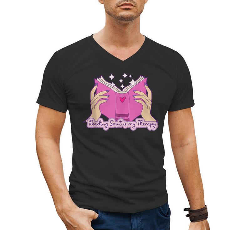 Reading Smut Is My Therapy Romance Book Reader Humor Men's V-Neck T-Shirt