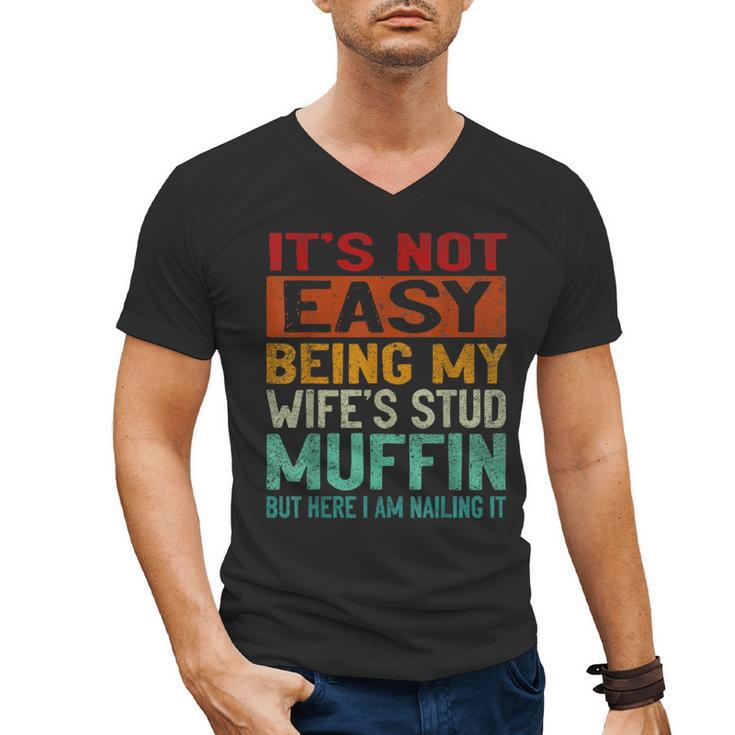 Retro Fathers Day Not Easy Being My Wifes Stud Muffin Dad Men's V-Neck T-Shirt