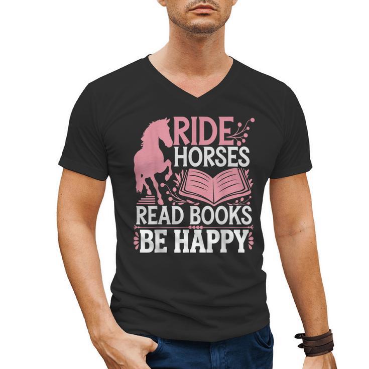 Ride Horses Read Books Be Happy Men's V-Neck T-Shirt