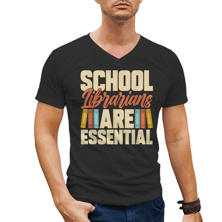School Librarians Are Essential Library Book Lover Librarian Men's V-Neck T-Shirt