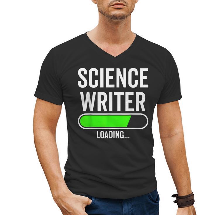 Science Writer Loading Graduation Graduate New Job Men's V-Neck T-Shirt