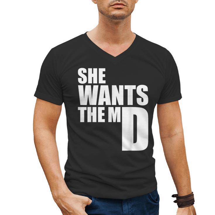 She Wants The MD Shirt Medical Graduation Doctor Men's V-Neck T-Shirt