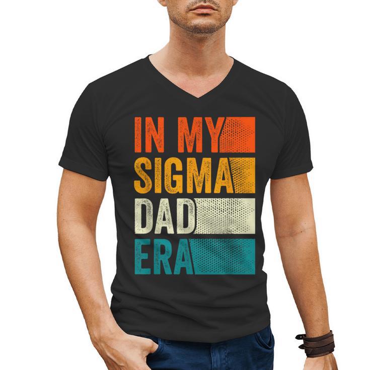 In My Sigma Dad Era Meme Alpha Male Slang Daddy Men's V-Neck T-Shirt