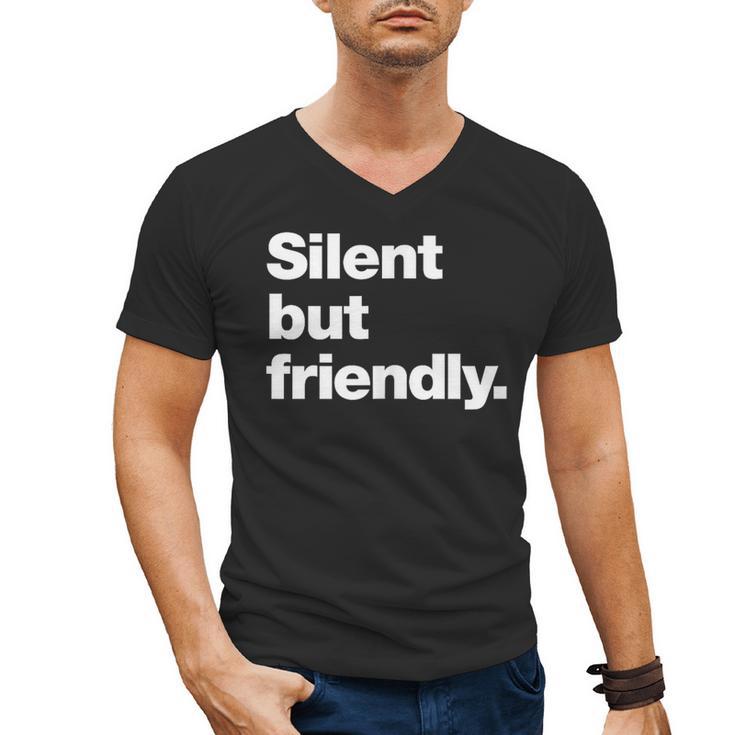 Silent But Friendly A Design For Introverts Men's V-Neck T-Shirt