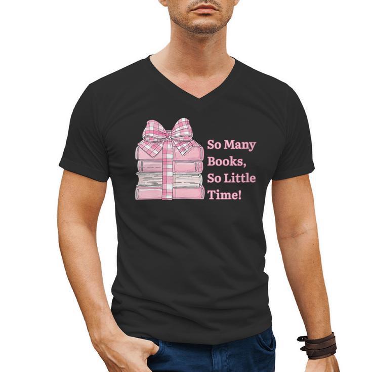 So Many Books Little Time Book Lover Teacher Librarian Men's V-Neck T-Shirt