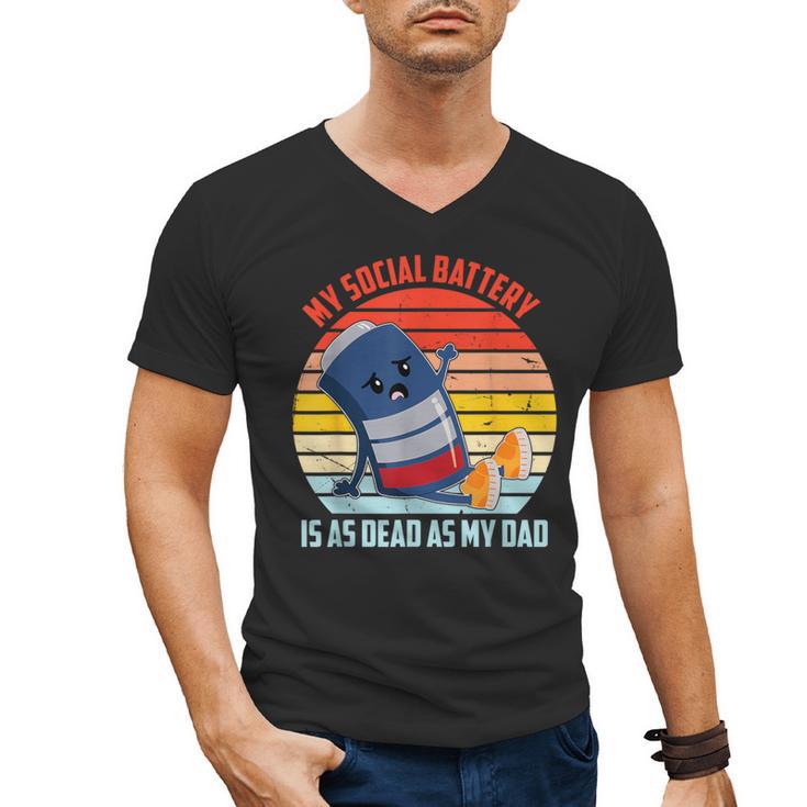 My Social Battery Is As Dead As My Dad Men's V-Neck T-Shirt