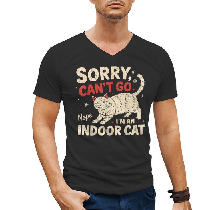 Sorry I Can't Go I'm An Indoor Cat Introvert Cat Owner Men's V-Neck T-Shirt