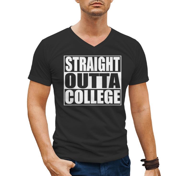 Straight Outta College Shirt College Graduation Shirt Men's V-Neck T-Shirt