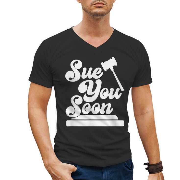 Sue You Soon Law Student School Graduation Men's V-Neck T-Shirt